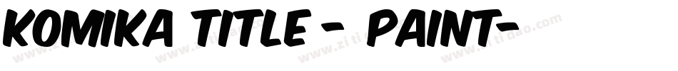 Komika Title - Paint字体转换